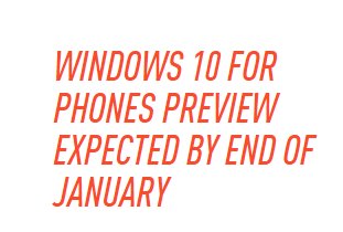 Win10/WP10手机预览版应该会在月底推送